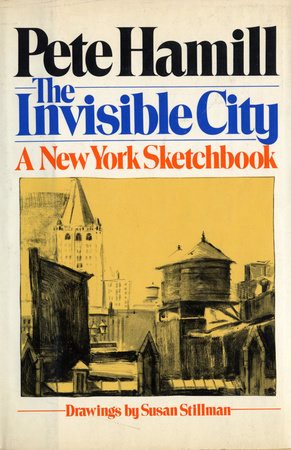 The Invisible City by Pete Hamill