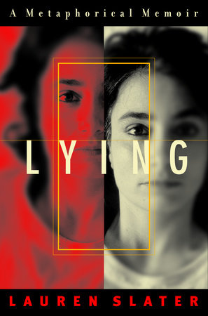 Lying by Lauren Slater