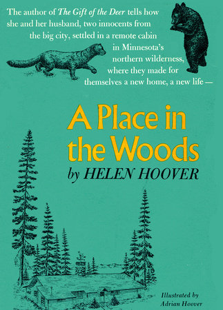 A PLACE IN THE WOODS by Helen Hoover