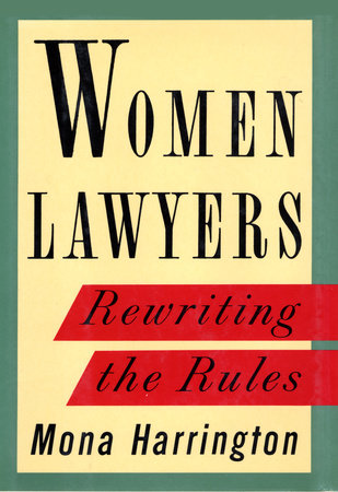 Women Lawyers by Mona Harrington