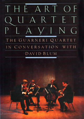 QUARTET PLAYING,ART OF by David Blum