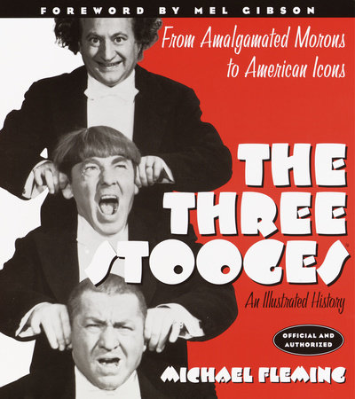 The Three Stooges by Michael Fleming