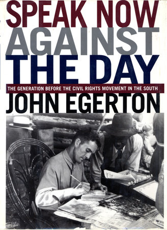 Speak Now Against The Day by John Egerton
