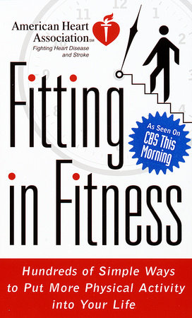 American Heart Association Fitting in Fitness by American Heart Association