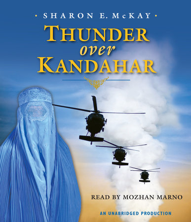 Thunder Over Kandahar by Sharon E. McKay