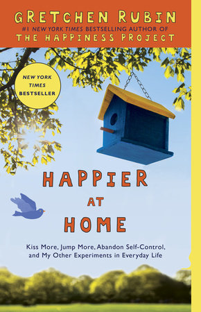 Happier at Home by Gretchen Rubin