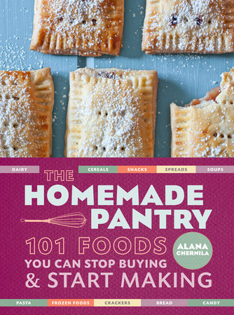 The Homemade Pantry by Alana Chernila