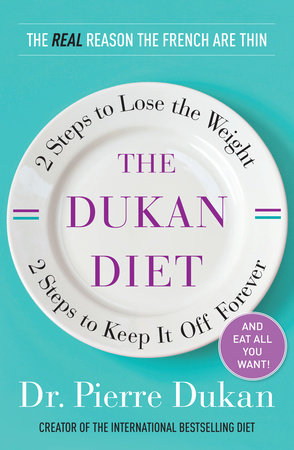 The Dukan Diet by Dr. Pierre Dukan