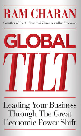 Global Tilt by Ram Charan