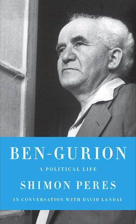 Ben-Gurion by Shimon Peres and David Landau