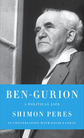 Ben-Gurion by Shimon Peres | David Landau