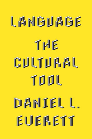 Language by Daniel L. Everett