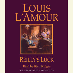 Reilly's Luck (Louis L'Amour's Lost Treasures)
