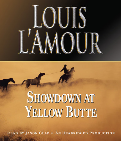 Showdown at Yellow Butte by Louis L'Amour
