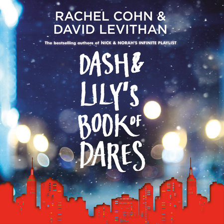 Dash & Lily's Book of Dares by Rachel Cohn and David Levithan