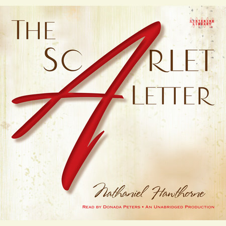 The Scarlet Letter by Nathaniel Hawthorne