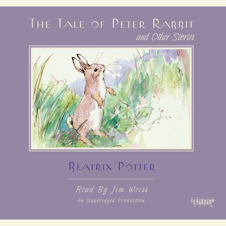 The Tale of Peter Rabbit and Other Stories by Beatrix Potter and T. Burgess