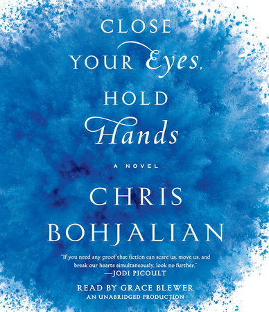 Close Your Eyes, Hold Hands by Chris Bohjalian