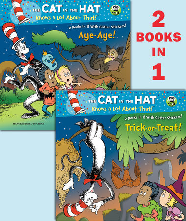 Trick-or-Treat!/Aye-Aye! (Dr. Seuss/Cat in the Hat) by Tish Rabe
