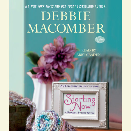 Starting Now by Debbie Macomber