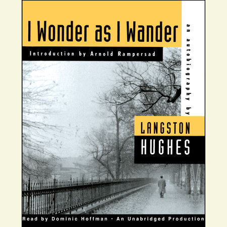 I Wonder as I Wander by Langston Hughes and Arnold Rampersad