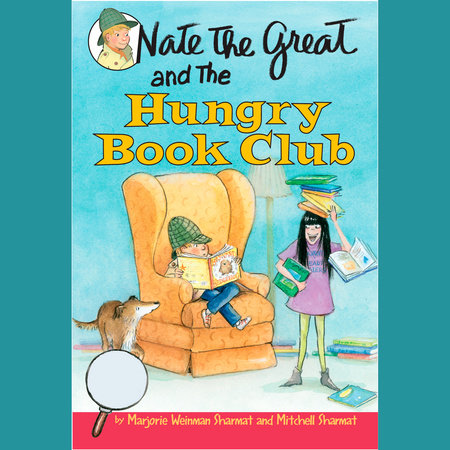 Nate the Great and the Hungry Book Club by Marjorie Weinman Sharmat and Mitchell Sharmat