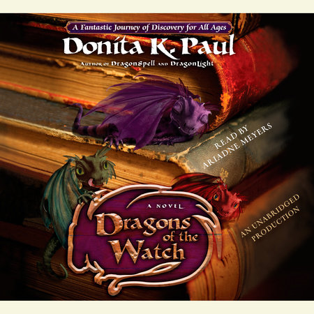 Dragons of the Watch by Donita K. Paul