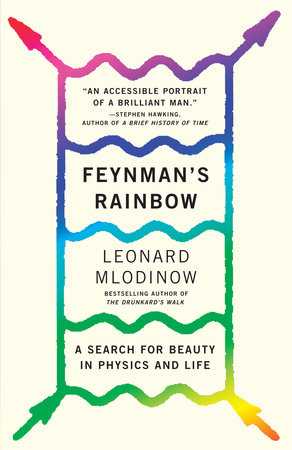 Feynman's Rainbow by Leonard Mlodinow