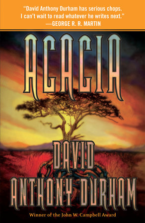 Acacia by David Anthony Durham