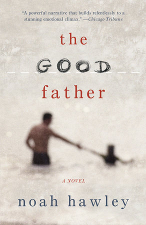 The Good Father by Noah Hawley