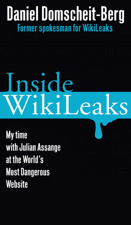 Inside WikiLeaks by Daniel Domscheit-Berg