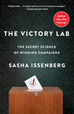 The Victory Lab by Sasha Issenberg