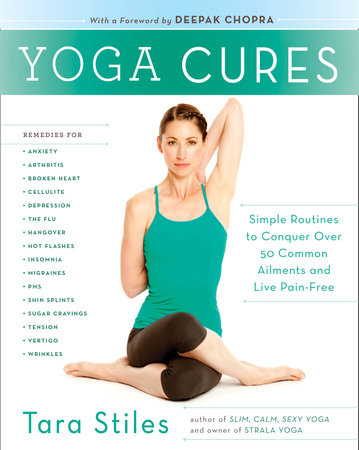 Yoga Cures by Tara Stiles