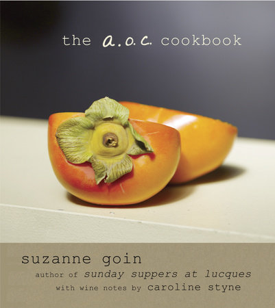 The A.O.C. Cookbook by Suzanne Goin