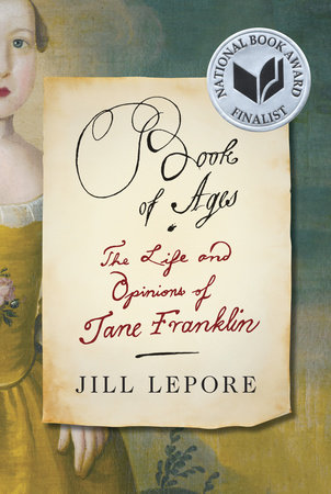 Book of Ages by Jill Lepore