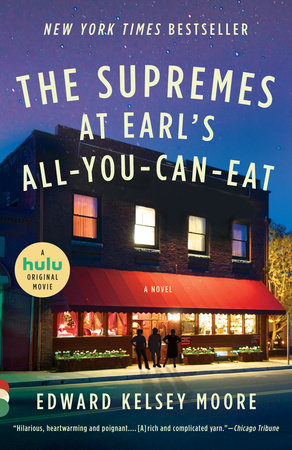 The Supremes at Earl's All-You-Can-Eat by Edward Kelsey Moore