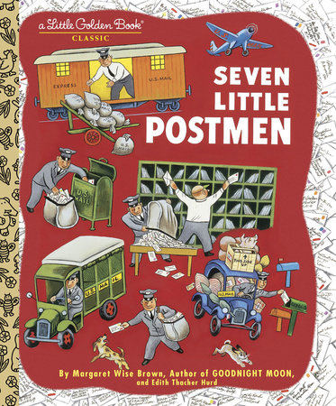 Seven Little Postmen by Margaret Wise Brown and Edith Thatcher Hurd