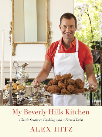 My Beverly Hills Kitchen by Alex Hitz