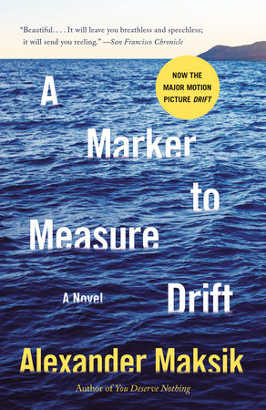 A Marker to Measure Drift by Alexander Maksik