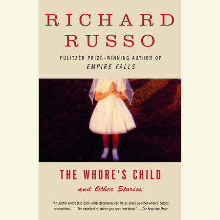 The Whore's Child by Richard Russo