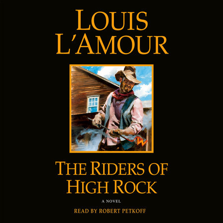 The Riders of High Rock by Louis L'Amour
