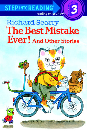 Richard Scarry's The Best Mistake Ever! and Other Stories by Richard Scarry