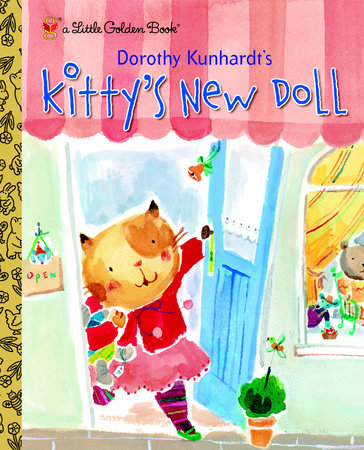 Kitty's New Doll by Dorothy Kunhardt