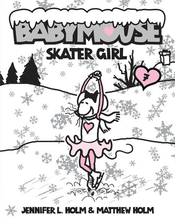 Babymouse #7: Skater Girl by Jennifer L. Holm and Matthew Holm