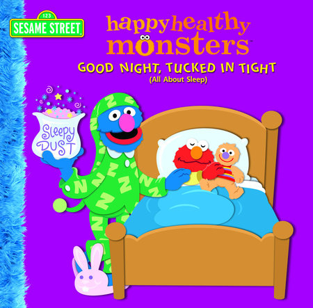 Good Night, Tucked in Tight (All About Sleep) (Sesame Street) by Naomi Kleinberg; Illustrated by Barry Goldberg