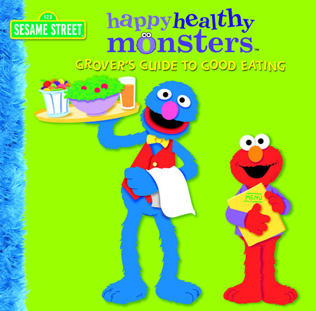 Grover's Guide to Good Eating (Sesame Street) by Naomi Kleinberg