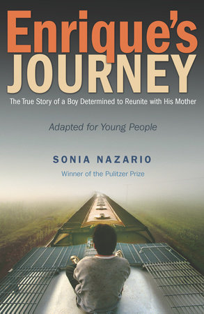 Enrique's Journey (The Young Adult Adaptation) by Sonia Nazario