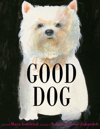 Good Dog by Maya Gottfried
