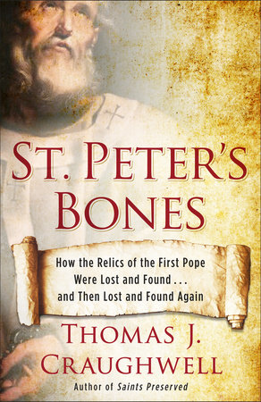 St. Peter's Bones by Thomas J. Craughwell