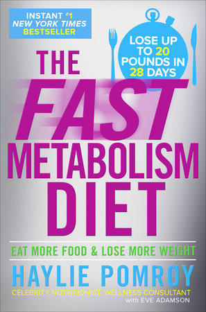 The Fast Metabolism Diet by Haylie Pomroy